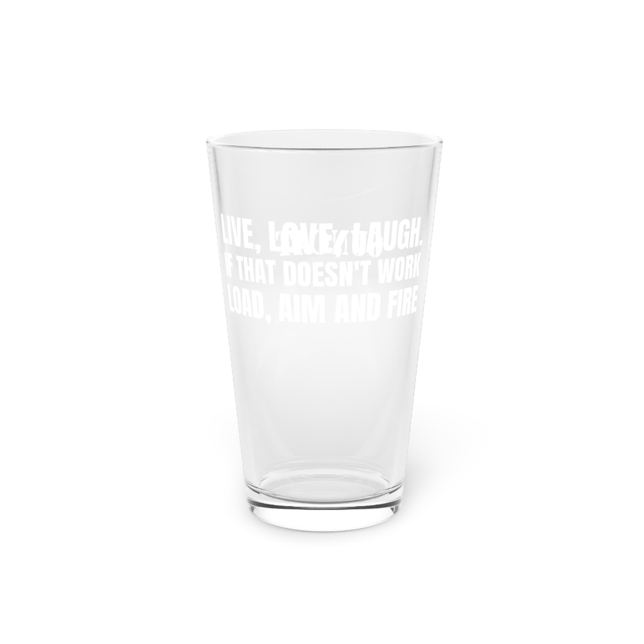 LIVE LOVE LAUGH Pint Glass, 16oz