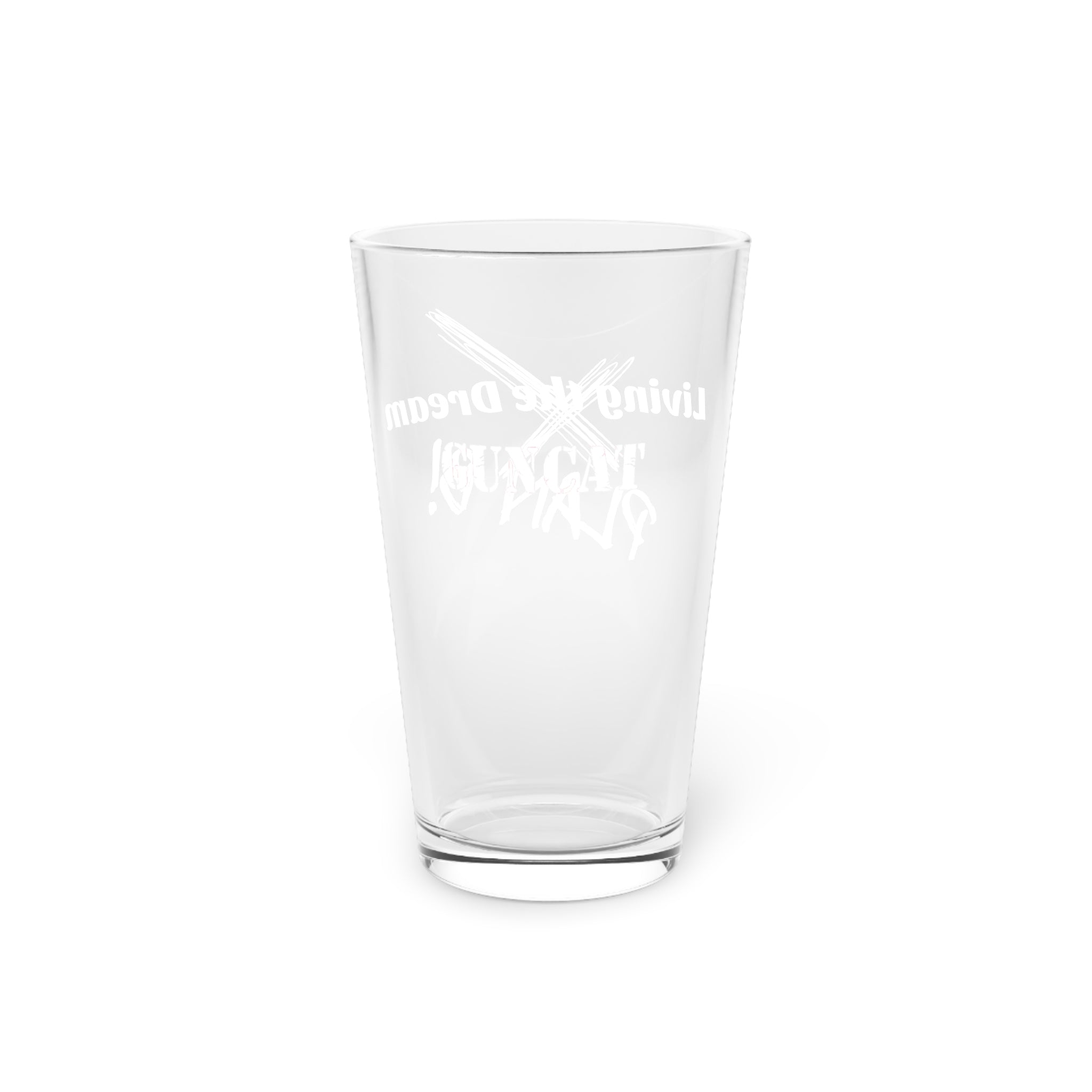 Living the Dream! Pint Glass, 16oz