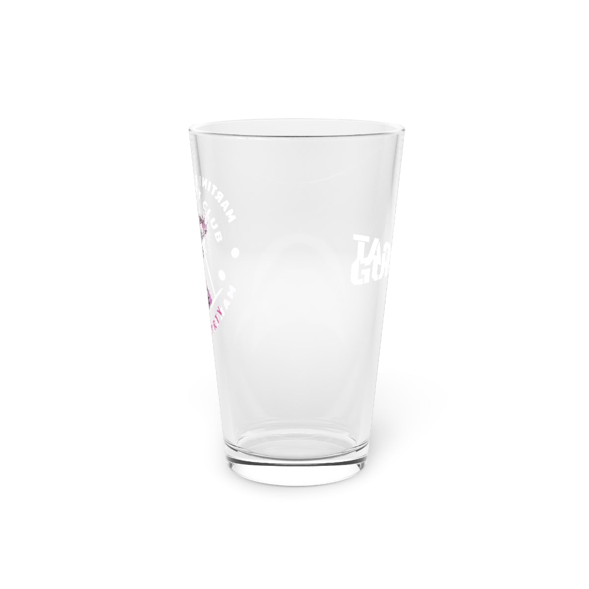 Make it Dirty!  16 oz Pint Glass