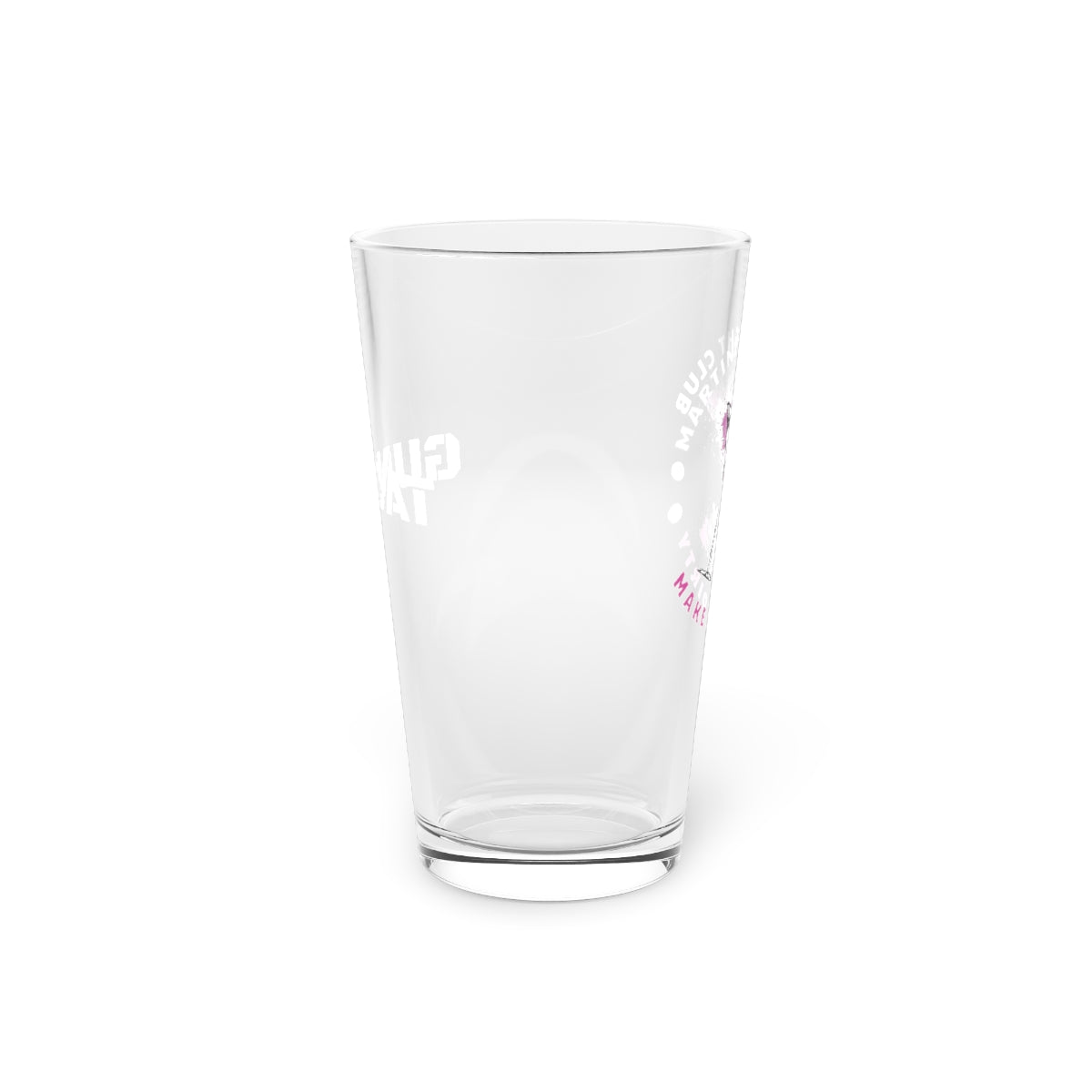 Make it Dirty!  16 oz Pint Glass