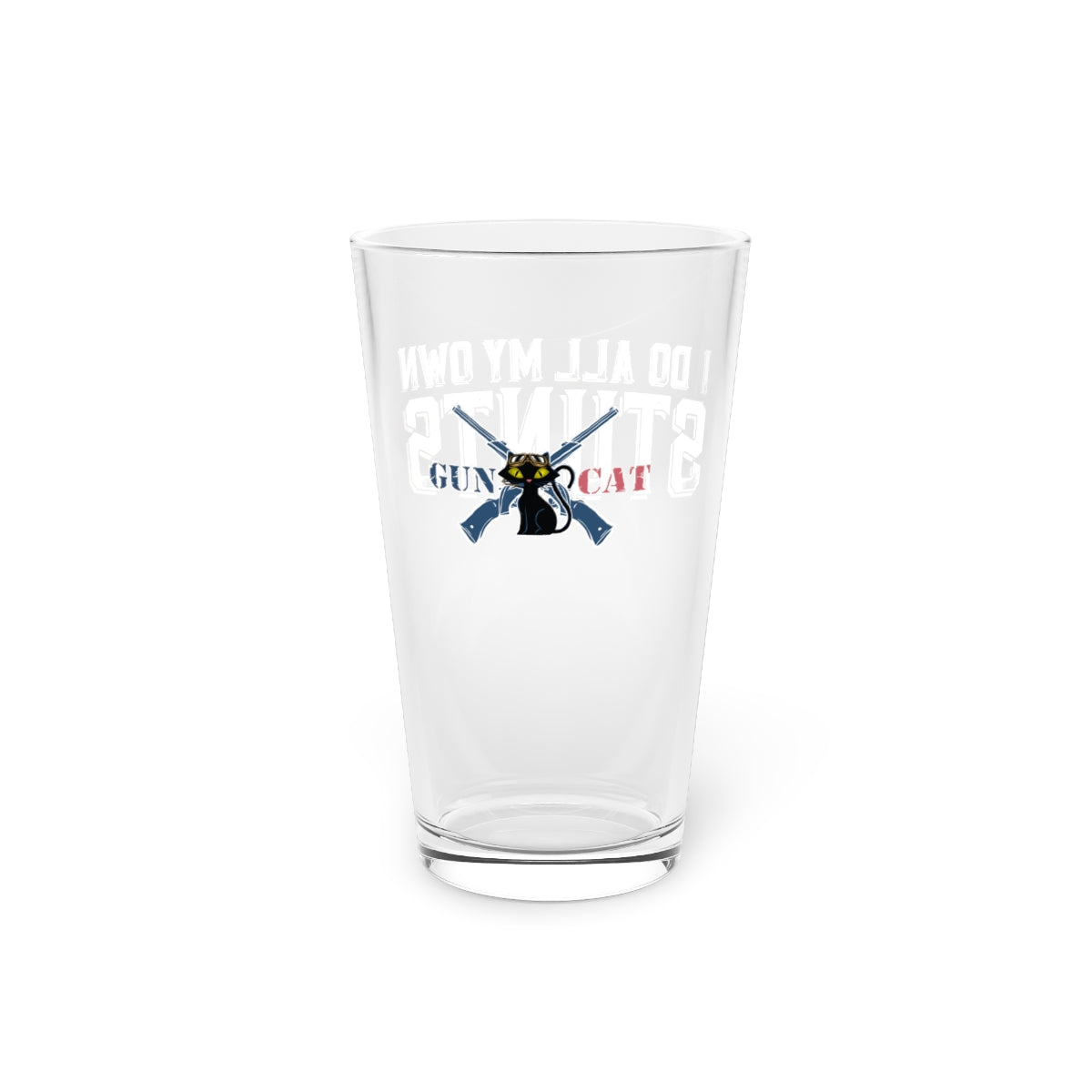 I Do All My Own Stunts! 16oz Pint Glass