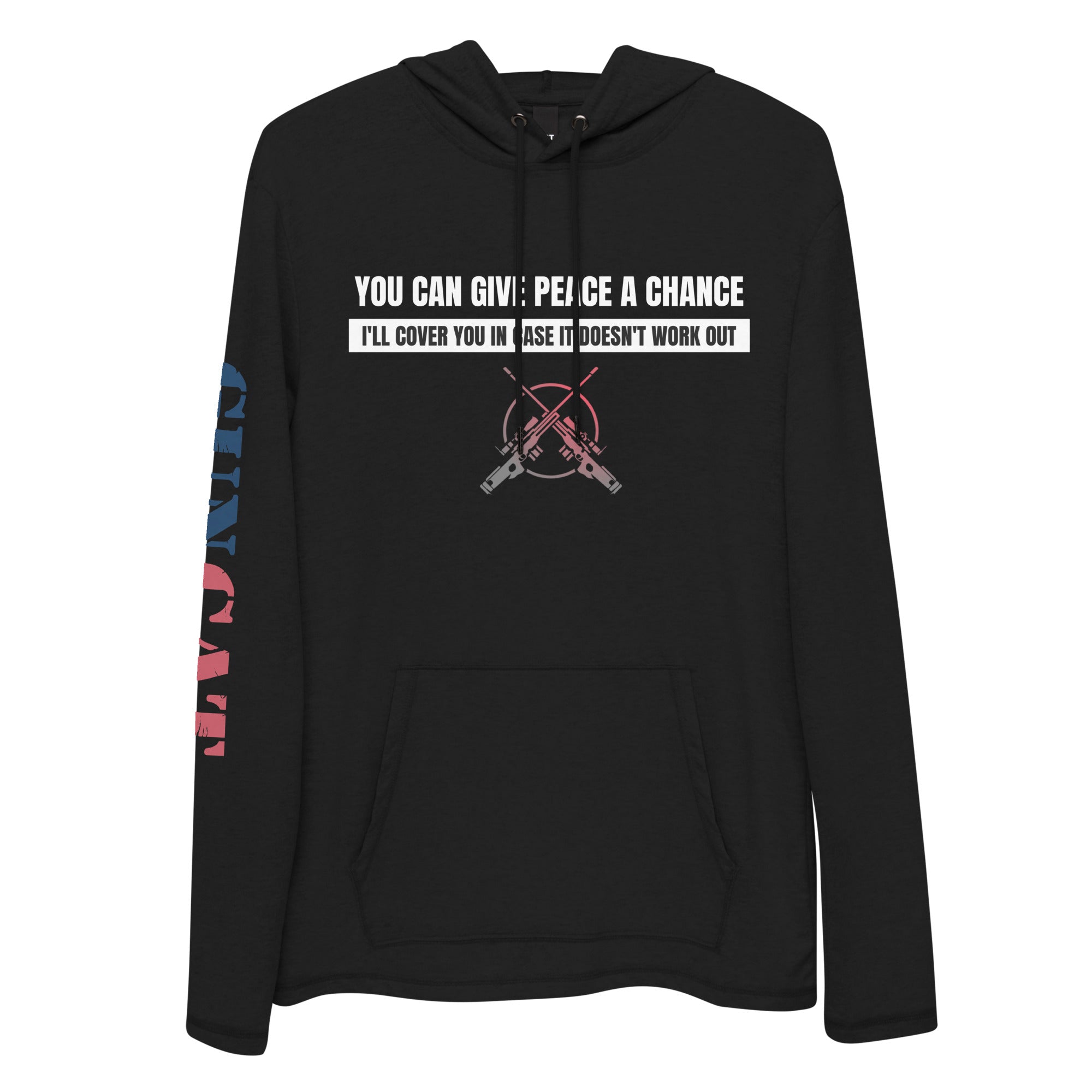 Give Peace a Chance!  Ultra Lightweight Hoodie