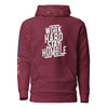 Work Hard, Stay Humble! Hoodie