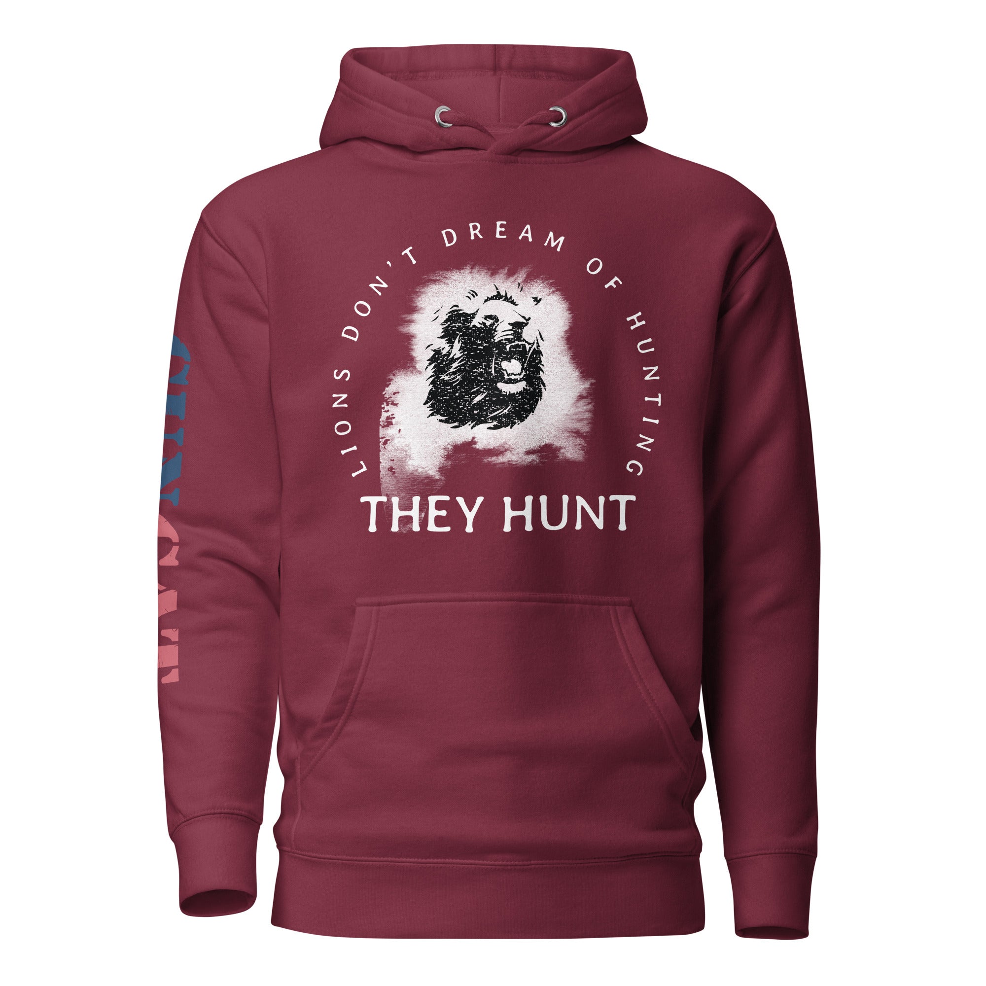 Lions Don't Dream of Hunting! Hoodie