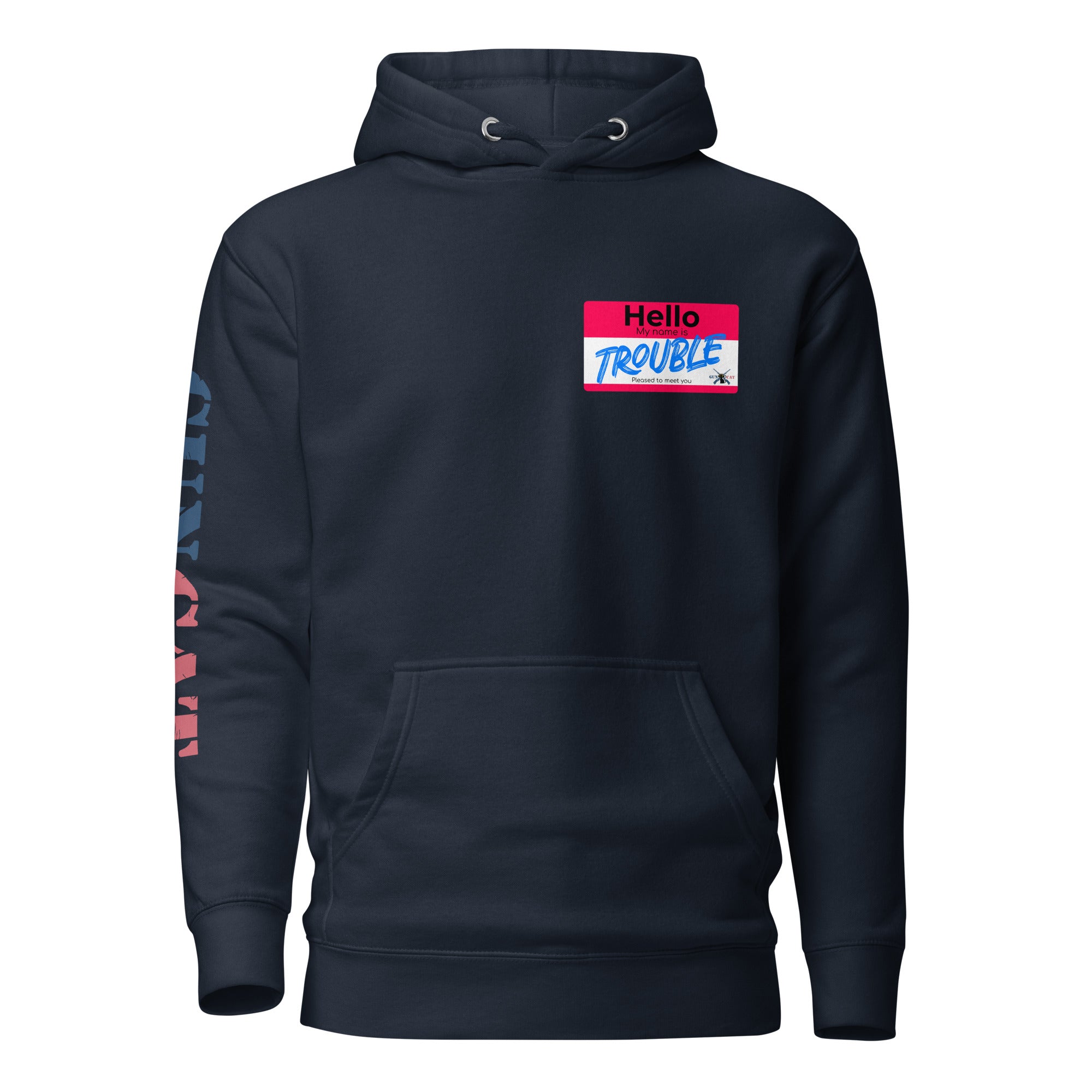 Hello, My Name is "Trouble"! Hoodie